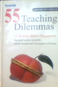 55 TEACHING DILEMMAS