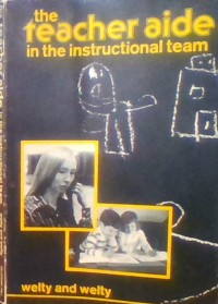 THE TEACHER AIDE IN THE INTRUCTIONAL TEAM