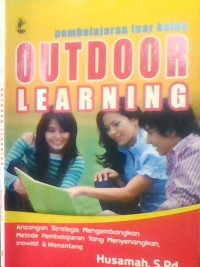 PEMBELAJARAN LUAR KELAS OUTDOOR LEARNING