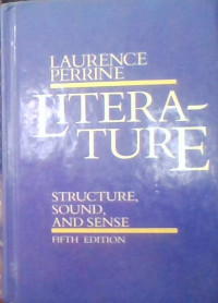 LITERATURE STRUCTURE, SOUND, AND SENSE