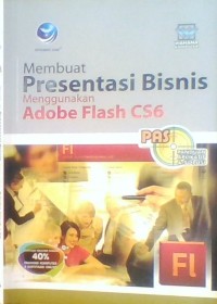 MEMBUAT PRESENTASI BISNIS MENGGUNAKAN  ADOBE FLASH CS6