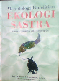 METODOLOGI PENELITIAN EKOLOGI SASTRA
