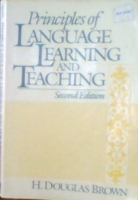 PRINCIPLES OF LANGUAGE LEARNING AND TEACHING