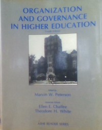 ORGANIZATION AND GOVERNANCE IN HIGHER EDUCATION FOURTH EDITION