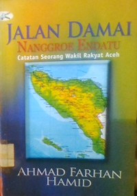 JALAN DAMAI NANGGROE ENDATU