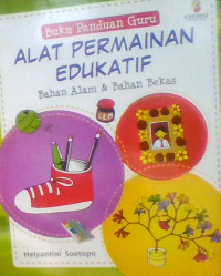 ALAT PERMAINAN EDUKATIF BAHAN ALAM DAN BAHAN BEKAS
