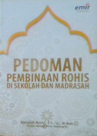 PEDOMAN PEMBINAAN ROHIS DI SEKOLAH DAN MADRASAH