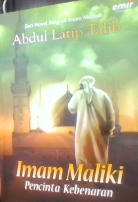 IMAM MALIKI PENCINTA KEBENARAN