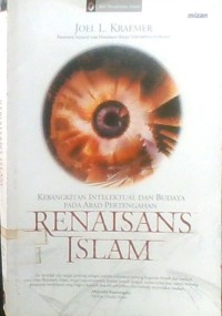 RENAISANS ISLAM KEBANGKITAN INTELAKTUAL DAN BUDAYA PADA ABAD PERTENGAHAN