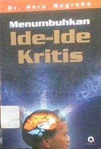 MENUMBUHKAN IDE -IDE KRITIS