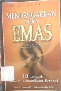 MENDENGARKAN ADALAH EMAS