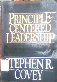PRINCIPLE CENTERED LEADERSHIP