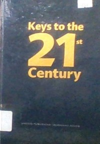 KEYS TO THE 21 ST CANTURY