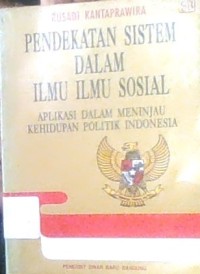 PENDEKATAN SISTEM DALAM ILMU ILMU SOSIAL