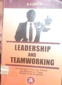 LEADERSHIP AND TEAM WORKING