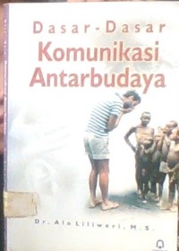 DASAR DASAR KOMUNIKASI ANTAR BUDAYA