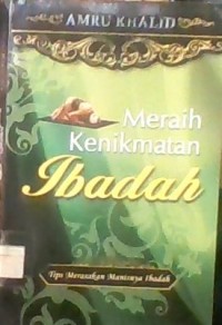 MERAIH KENIKMATAN IBADAH