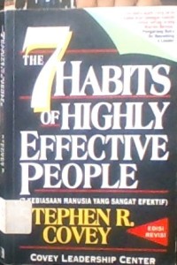 THE 7 HABITS OF HIGHLY EFFECTIVE PEOPLE