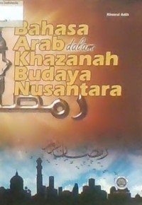 BAHASA ARAB DALM KHAZANAH BUDAYA NUSANTARA