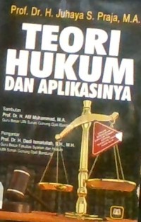 TEORI HUKUM DAN APLIKASINYA