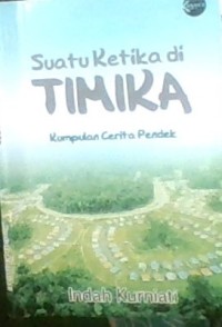 SUATU KETIKA DI  TIMIKA