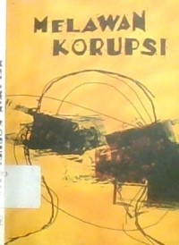 MELAWAN KORUPSI