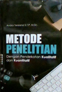 metode penelitian dengan pendekatan kualitatif dan kuantitatif