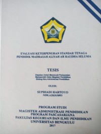 EVALUASI KETERPENUHAN STANDAR TENAGA PENDIDIK ALIYAH AR RAUDHA SELUMA