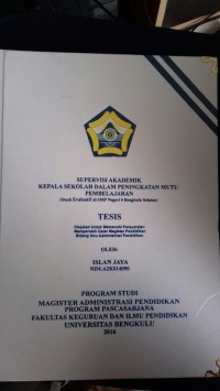 Pembinaan administrasi guru berbasis kurikulum 2013 oleh kepala sekolah (Studi deskriptif kualitatif di SD Negeri 1 Kota Bengkulu)