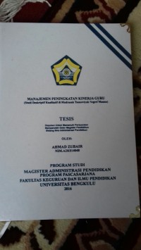 Manajemen Peningkatan Kinerja Guru (Studi deskriptif kualitatif di Madrasah Tsanawiyah Negeri Manna)