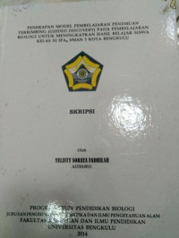 PENERAPAN MODEL PEMBELAJARAN PENEMUAN TERBIMBING (GUIDED DISCOVERY) PADA PEMBELAJARAN BIOLOGI UNTUK MENINGKATKAN HASIL BELAJAR SISWA KELAS XI IPA 4 SMAN 5 KOTA BENGKULU