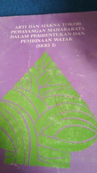 ARTI DAN MAKNA TOKOH PEWAYANGAN