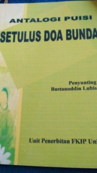 ANTALOGI PUISI SETULUS DOA BUNDA