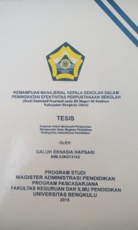KEMAMPUAN MANAJERIAL KEPALA SEKOLAH DALAM PENINGKATAN EFEKTIVITAS PERPUSTAKAAN SEKOLAH (STUDI DESKRIPTIF KUALITATIF PADASD NEGERI 06 KETAHUN KABUPATEN BENGKULU UTARA