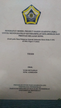 PENERAPAN MODEL PROJECT BASED LEARNING (PJBL) UNTUK MENINGKATKAN KETERAMPILAN KOLABORASI DAM PRESTASI BELAJAR SISWA
