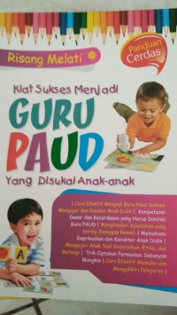 KIAT SUKSES MENJADI GURU PAUD YANG DISUKAI ANAK-ANAK