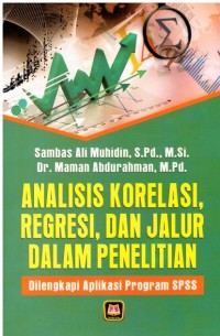 ANALISIS KORELASI, REGRESI, DAN JALUR DALAM PENELITIAN
