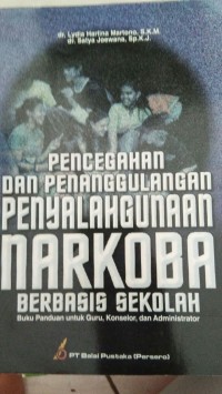 PENCEGAHAN DAN PENANGGULANGAN NARKOBA BERBASIS SEKOLAH