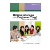 Bahasa Indonesia untuk Perguruan Tinggi : Substansi Kajian dan Penerapannya