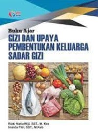 Buku Ajar GIZI DAN UPAYA PEMBENTUKAN KELUARGA SADAR DIRI