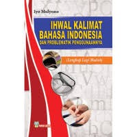 IHWAL KALIMAT BAHASA INDONESIA DAN PROMATIK PENGGUNAAANYA