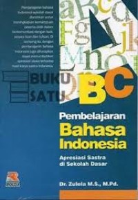Pembelajaran Bahasa Indonesia : Apresiasi Satra di Dunia Dasar
