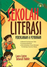 SEKOLAH LITERASI : PERENCANAAN & PEMBINAAN