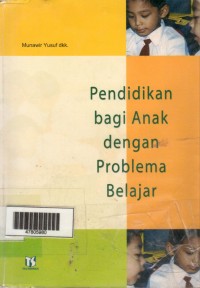 Pendidikan Bagi Anak dengan Problema Belajar