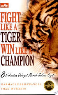 Fight Like A Tiger Win Like A Champion