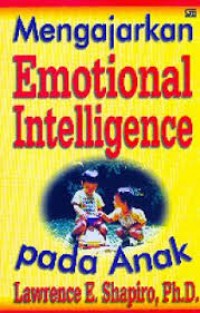 Mengajarkan Emotional Inteligence Pada Anak