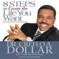 8 Steps to Create the Life You Want