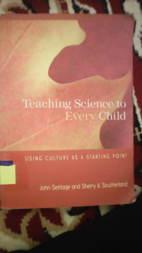 TEACHING SCIENCE TO EVERY CHILD