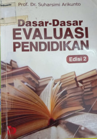Dasar-Dasar Evaluasi Pendidikan Edisi 2