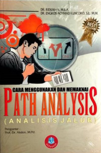 Cara Menggunakan dan Memaknai Path Analysis